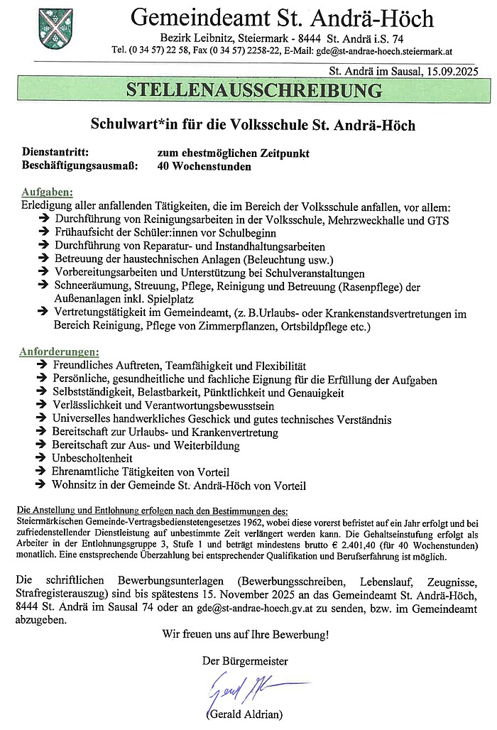 Ausschreibung für die Stelle eines/einer Schulwartes/in für die Volksschule St. Andrä-Höch. Vollbeschäftigung. Bewerrbungen bitte bis 15. November ans Gemeindeamt St. Andrä-Höch richten.